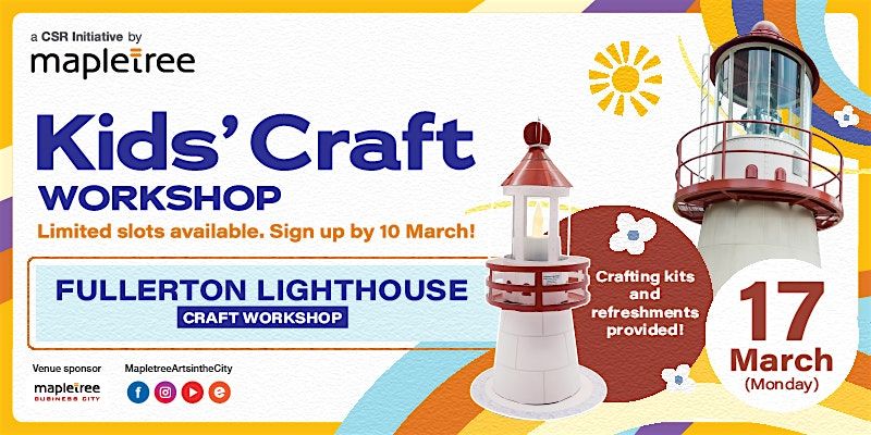 Mapletree Kids' Craft Workshop (Fullerton Lighthouse) 17 March