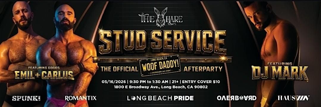 Stud Service- A Woof Daddy! Long Beach Pride Afterparty