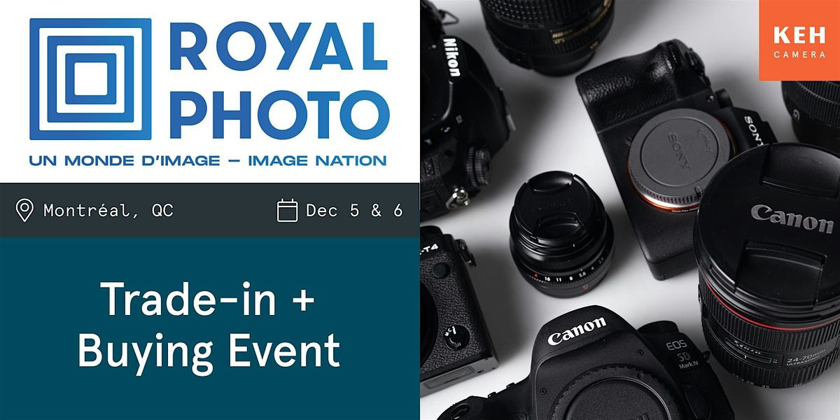 Sell your camera gear (free event-no ticket needed) at Royal Photo