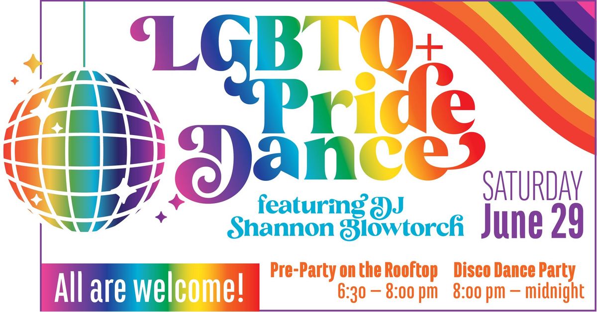 LGBTQ+ Pride Dance Feat. DJ Shannon Blowtorch