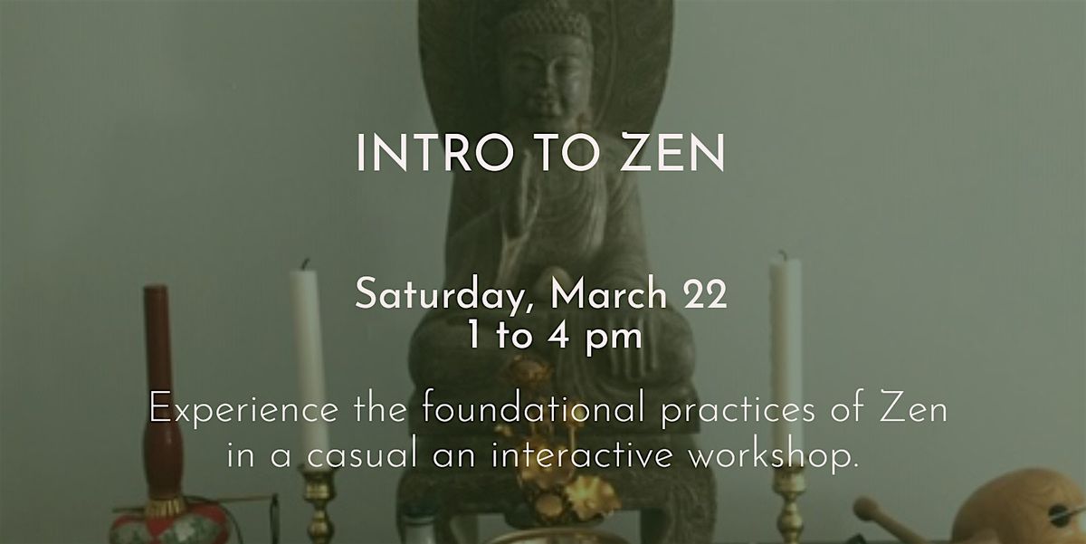 Intro to Zen Workshop