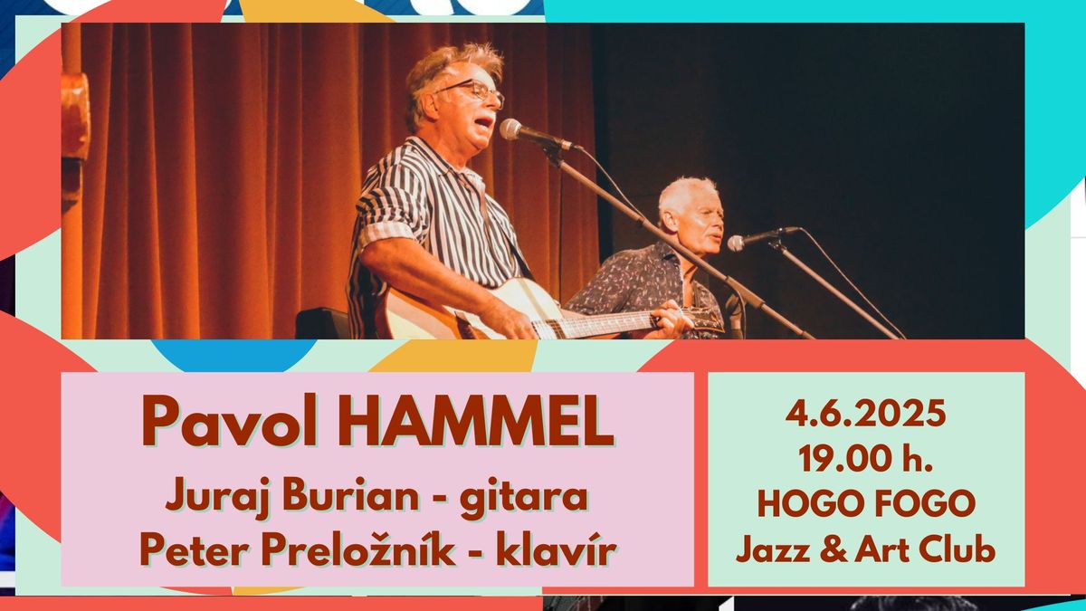 Pavol HAMMEL \/ Juraj Burian \/ Peter Prelo\u017en\u00edk na Magickej terase HOGO FOGO