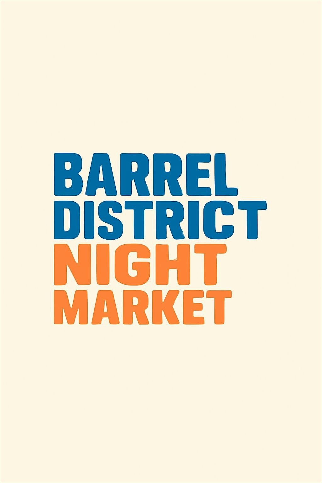Barrel District Night Market
