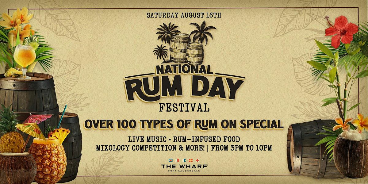 National Rum Day Festival at The Wharf FTL