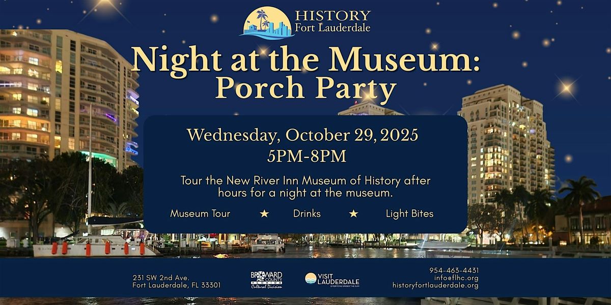 Night at the Museum: Porch Party