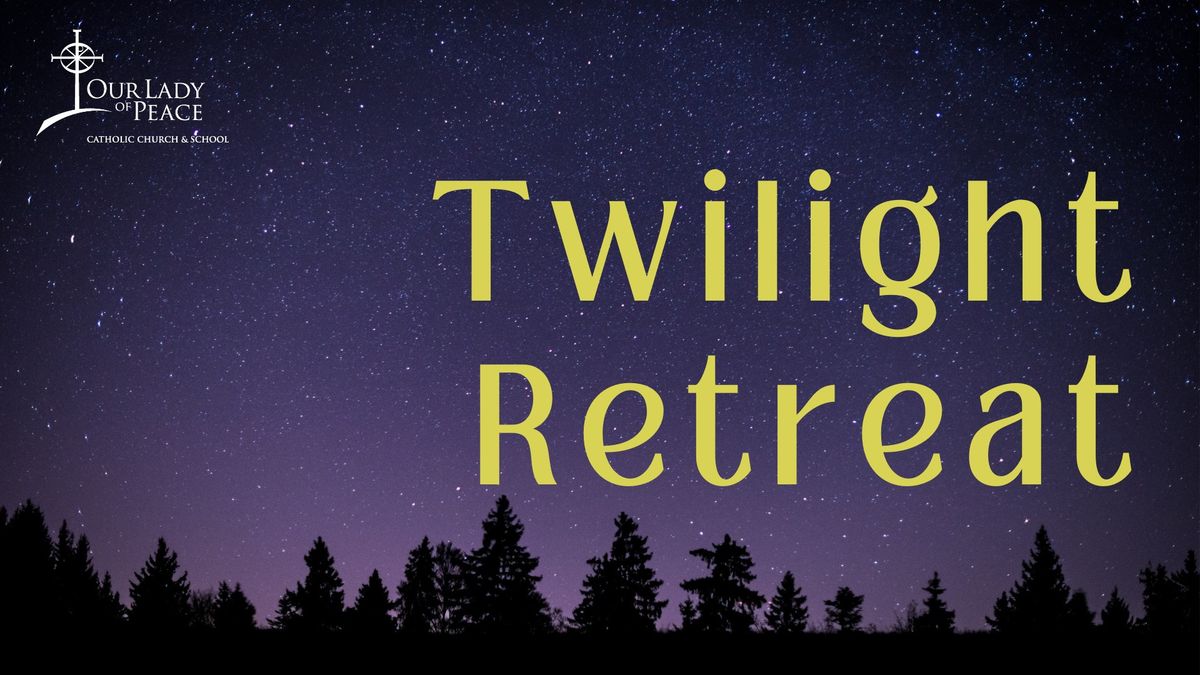 Middle School Twilight Retreat