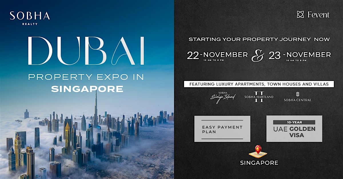 Dubai Property Expo in Singapore | 22nd & 23rd Nov 2025