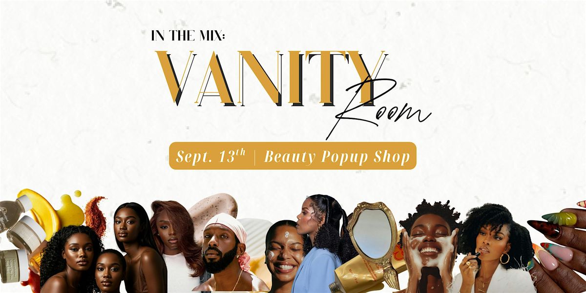 The Vanity Room: A Beauty Popup