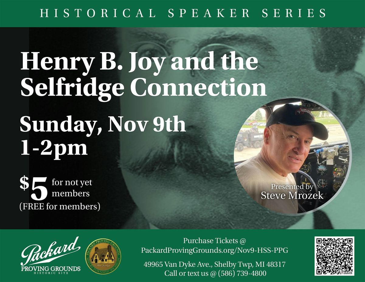 Historical Speaker Series: Henry B. Joy & the Selfridge Connection