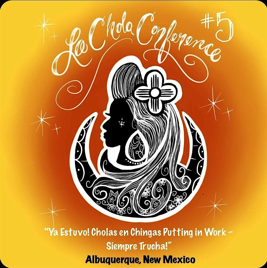 La Chola Conference 2025