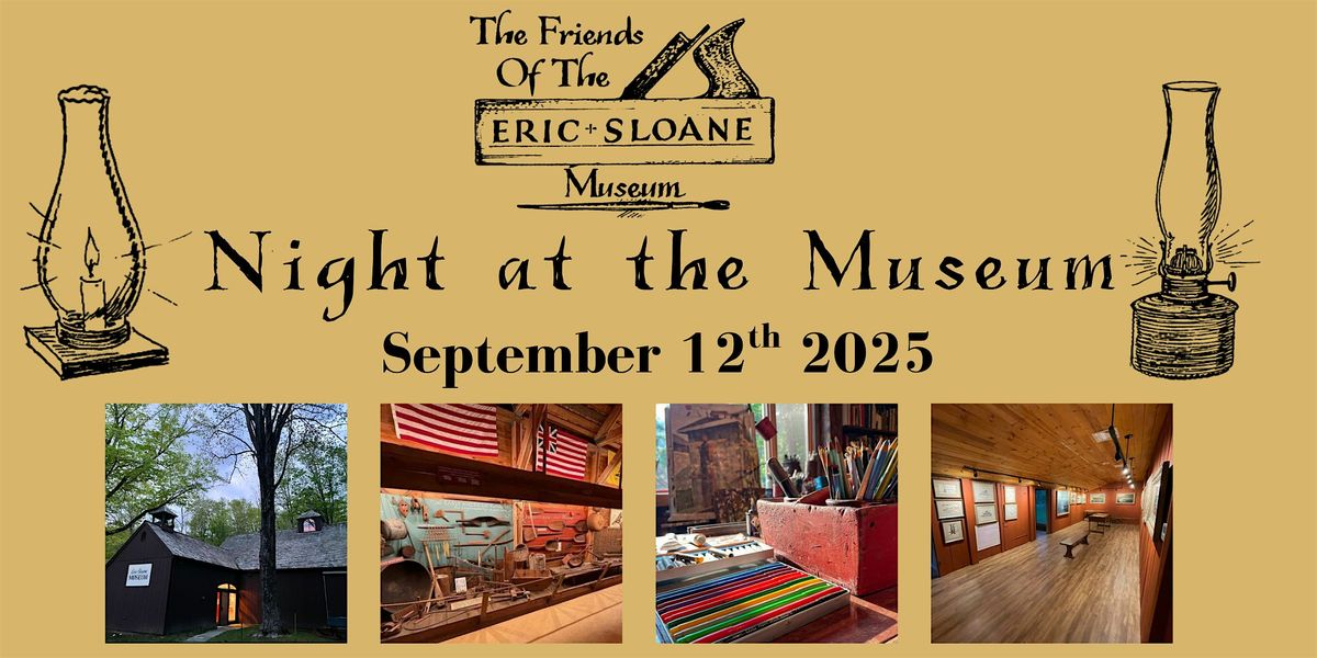 Friends of the Eric Sloane Museum-Night at the Museum