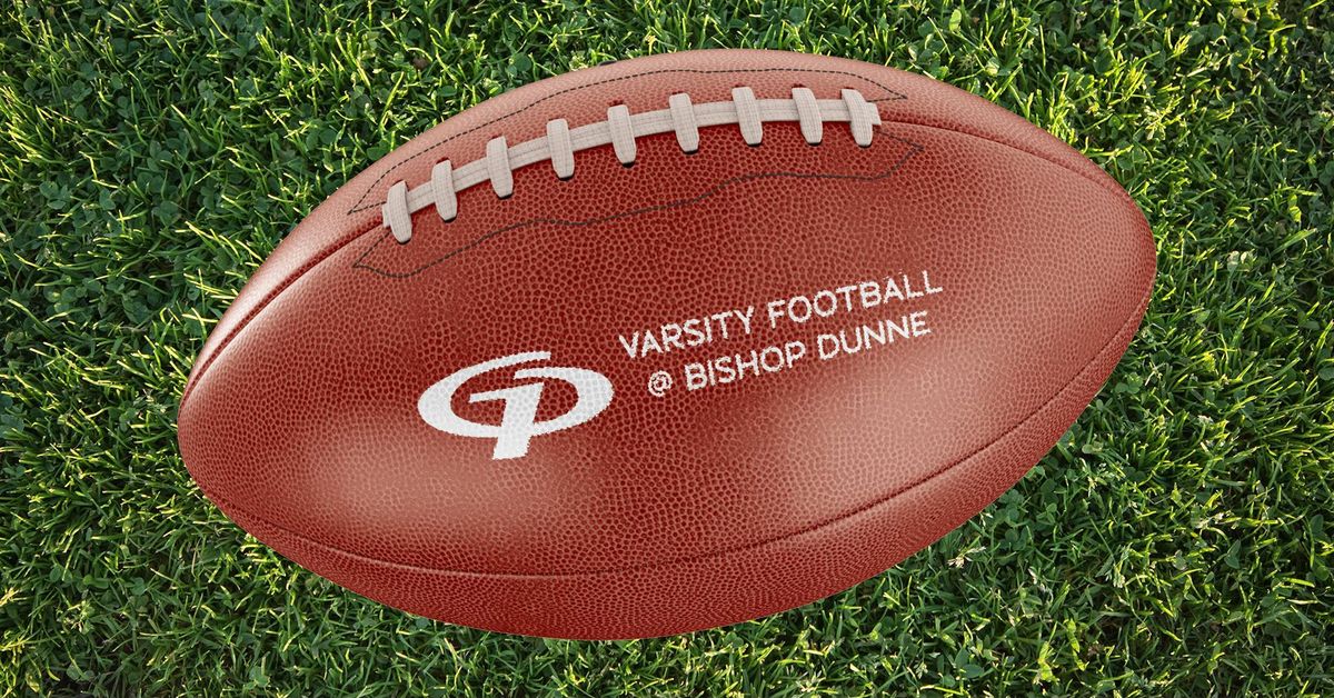 Varsity Football @ Bishop Dunne