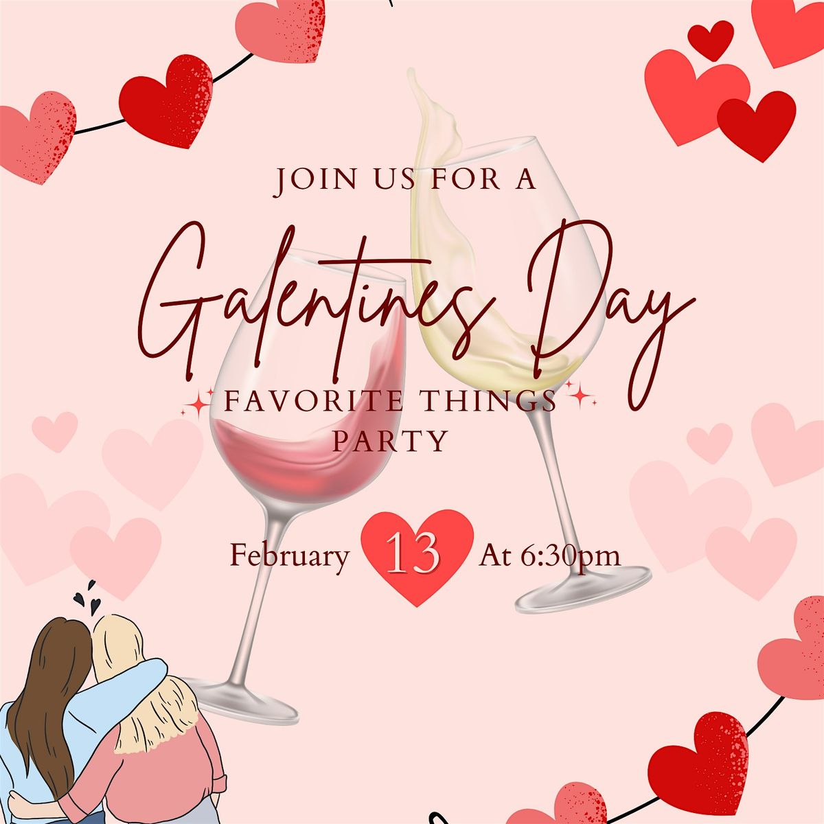 Galentine's Favorite Things Party