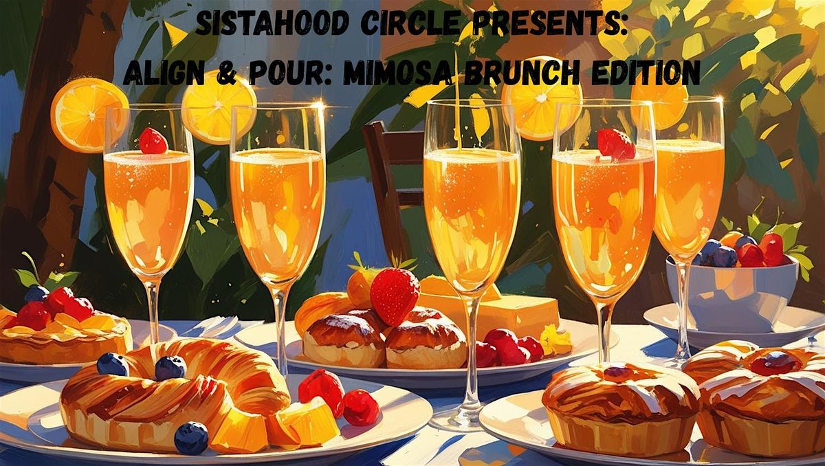 Align & Pour: Mimosa Brunch Edition