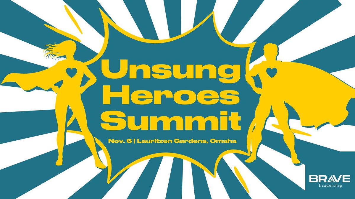 Unsung Heroes Summit - Omaha