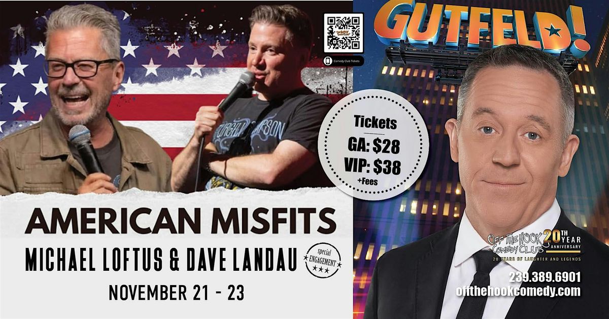 The American Misfits Tour With Comedians Michael Loftus & Dave Landau Live