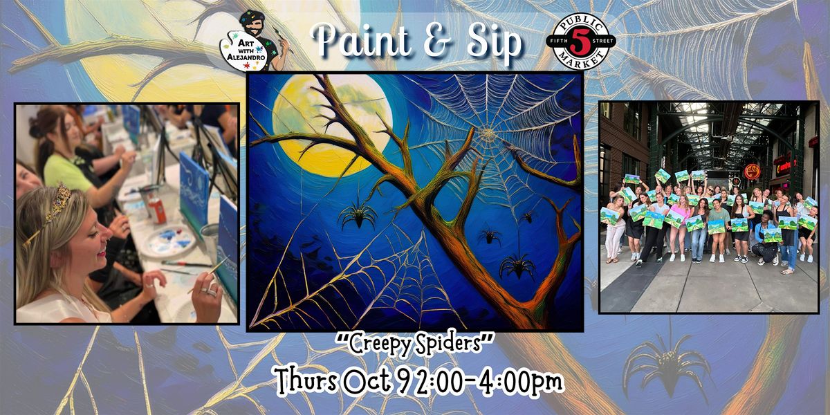 Paint & Sip at 5th St Alley \u201cCreepy Spiders\u201d
