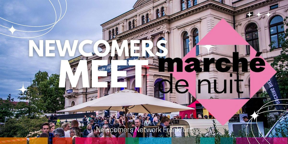 Newcomers meet March\u00e9 De Nuit