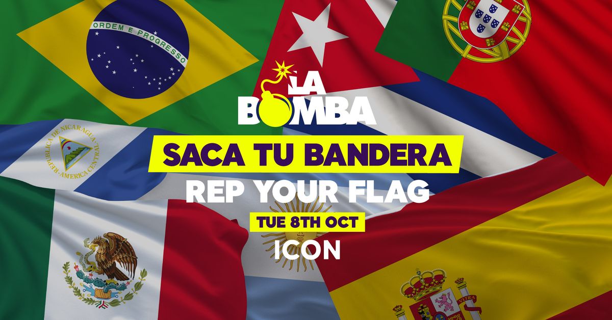 La Bomba \ud83c\udff4 Saca Tu Bandera \ud83c\udff4 Rep Your Flag Party 