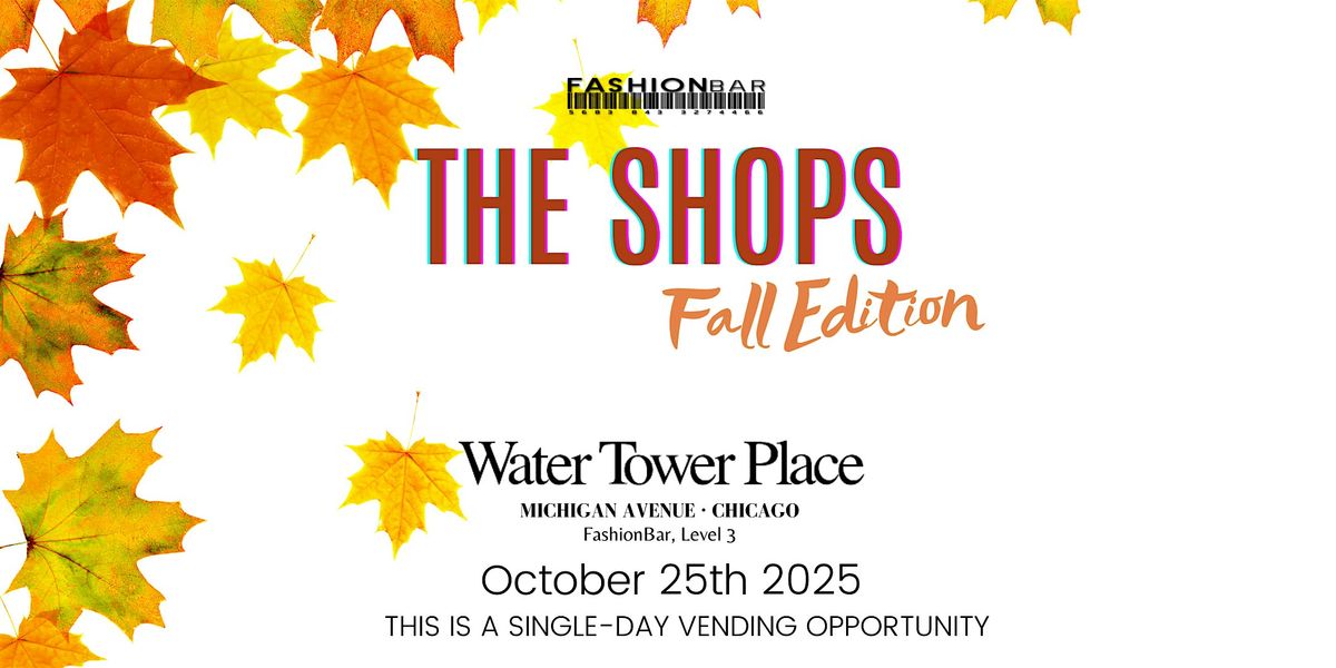 The Shops - FashionBar\u2019s Single Day Pop-up - Fall Edition