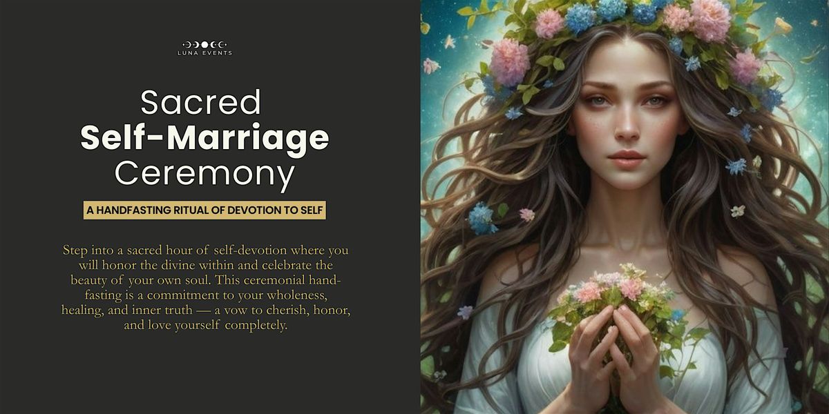 SACRED SELF-MARRIAGE CEREMONY
