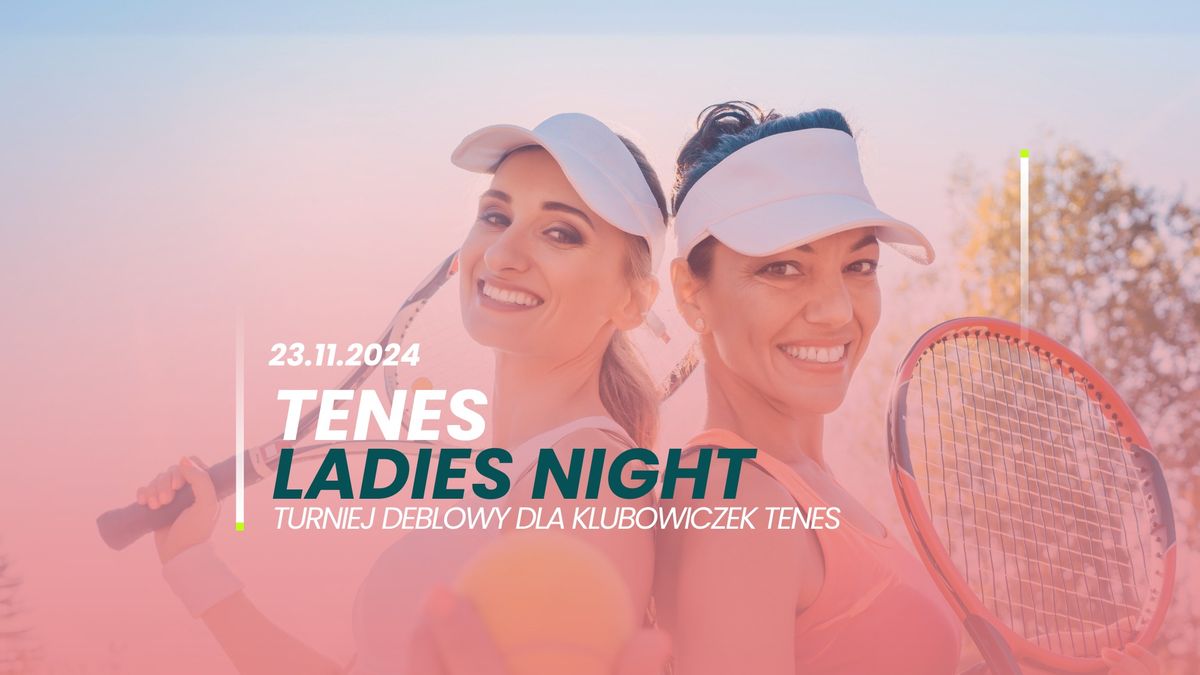 TENES Ladies Night vol. 9