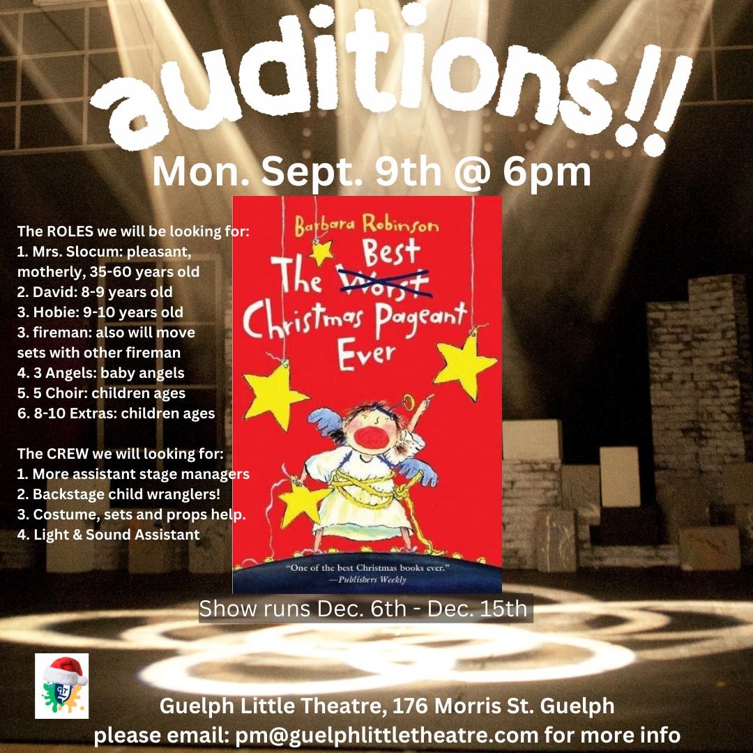 Auditions for The Best Christmas Pageant Ever, round 2!