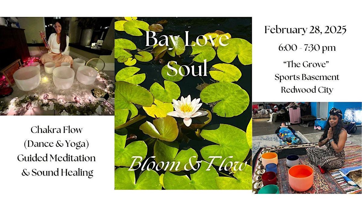 Bay Love Soul: Bloom & Flow