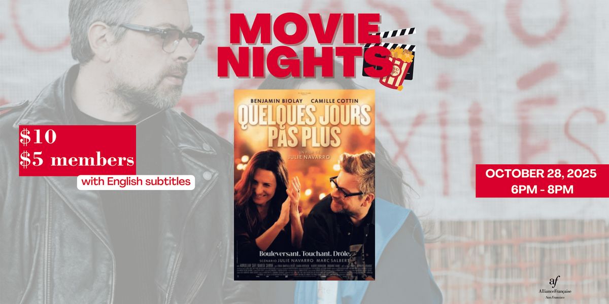 Movie Night : Quelques jours pas plus - October 28 2025