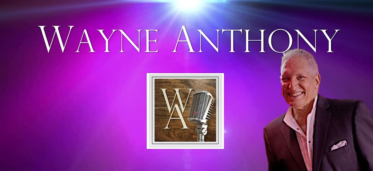 Salute to Bobby Darin & The Great Crooners with Wayne Anthony