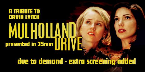 2nd Screening of Mulholland Drive presented in 35mm