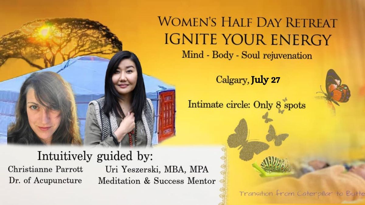 Calgary Women's Retreat - Ignite Your Energy