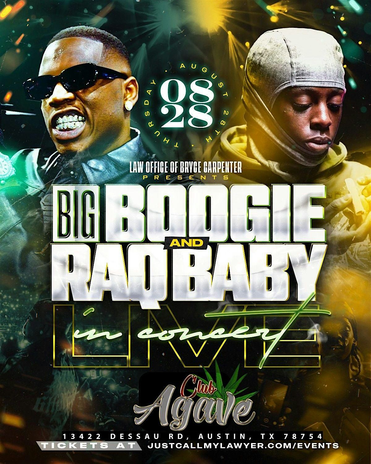 Big Boogie & Raq Baby Live In Concert- Club Agave