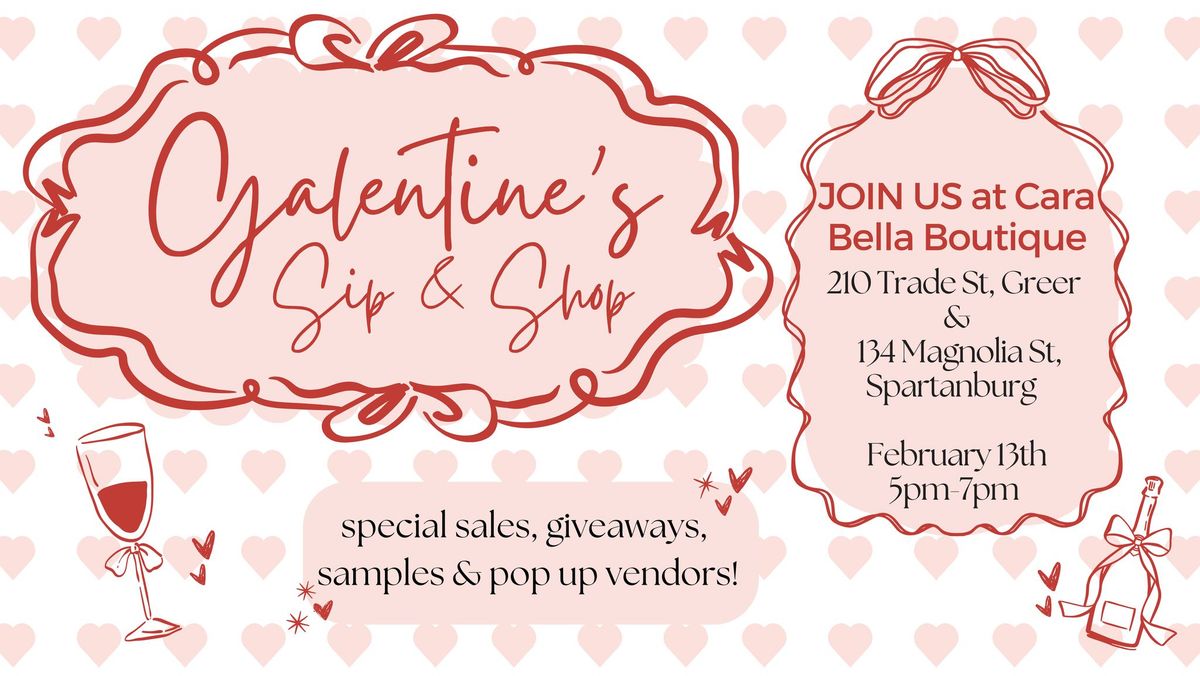 Galentine's Day Sip & Shop with sweet pop up vendors!