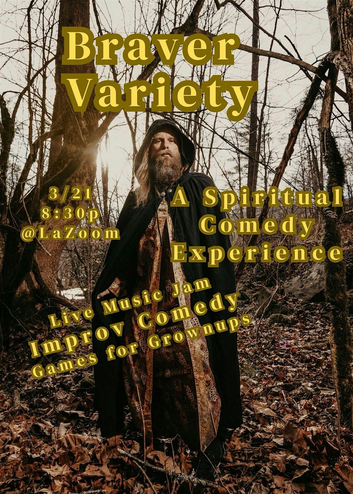 Braver Variety: A Spiritual Comedy Experience