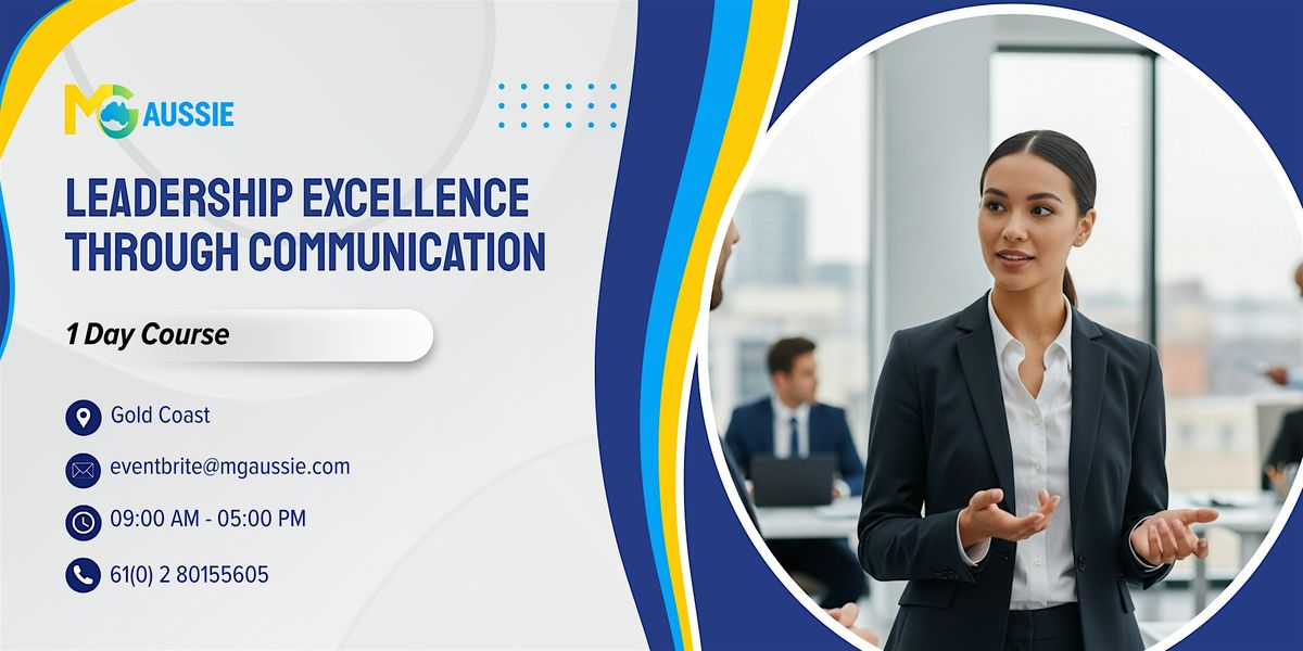 Leadership Excellence Through Communication \u2013 1 Day Course | Gold Coast