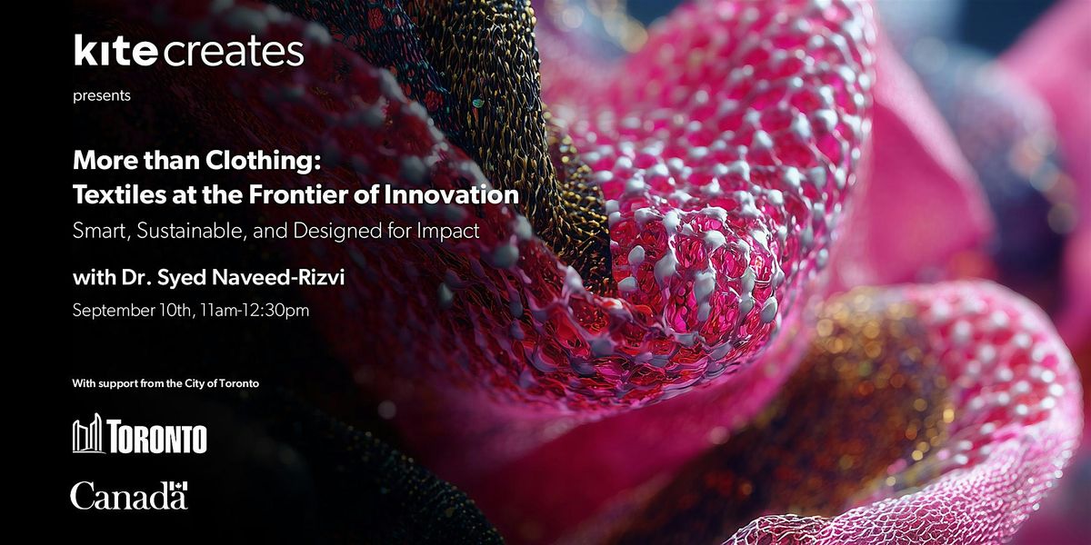 More than Clothing: Textiles at the Frontier of Innovation