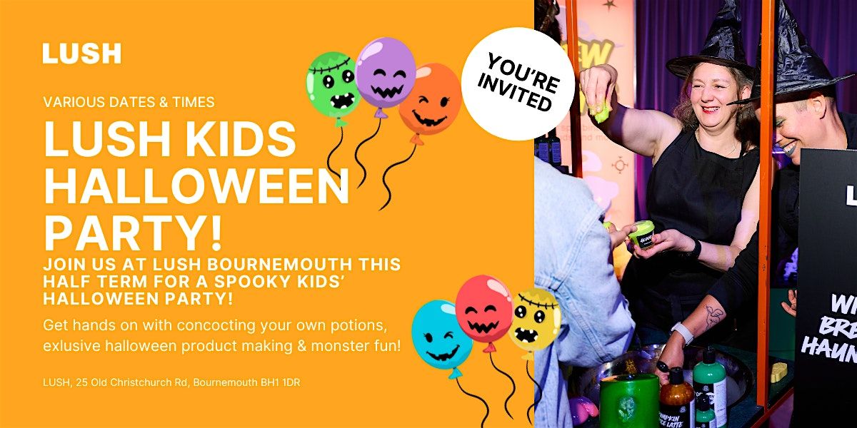 Kids\u2019 Halloween Party at Lush Bournemouth
