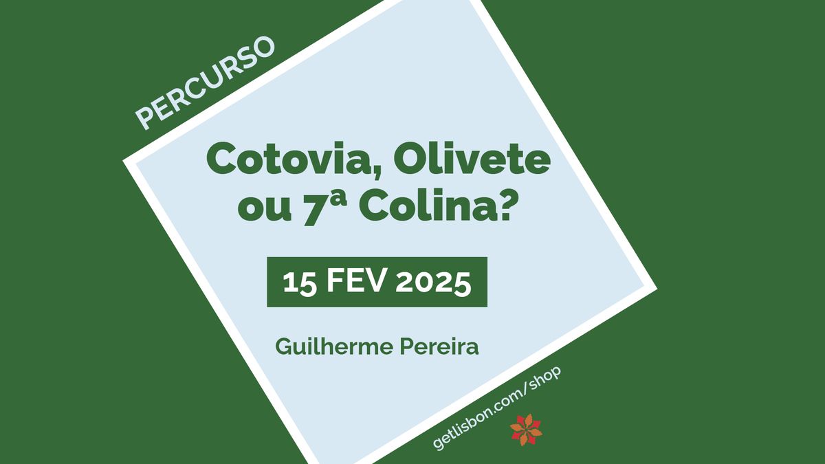 Percurso "Cotovia, Olivete ou 7\u00aa Colina?"