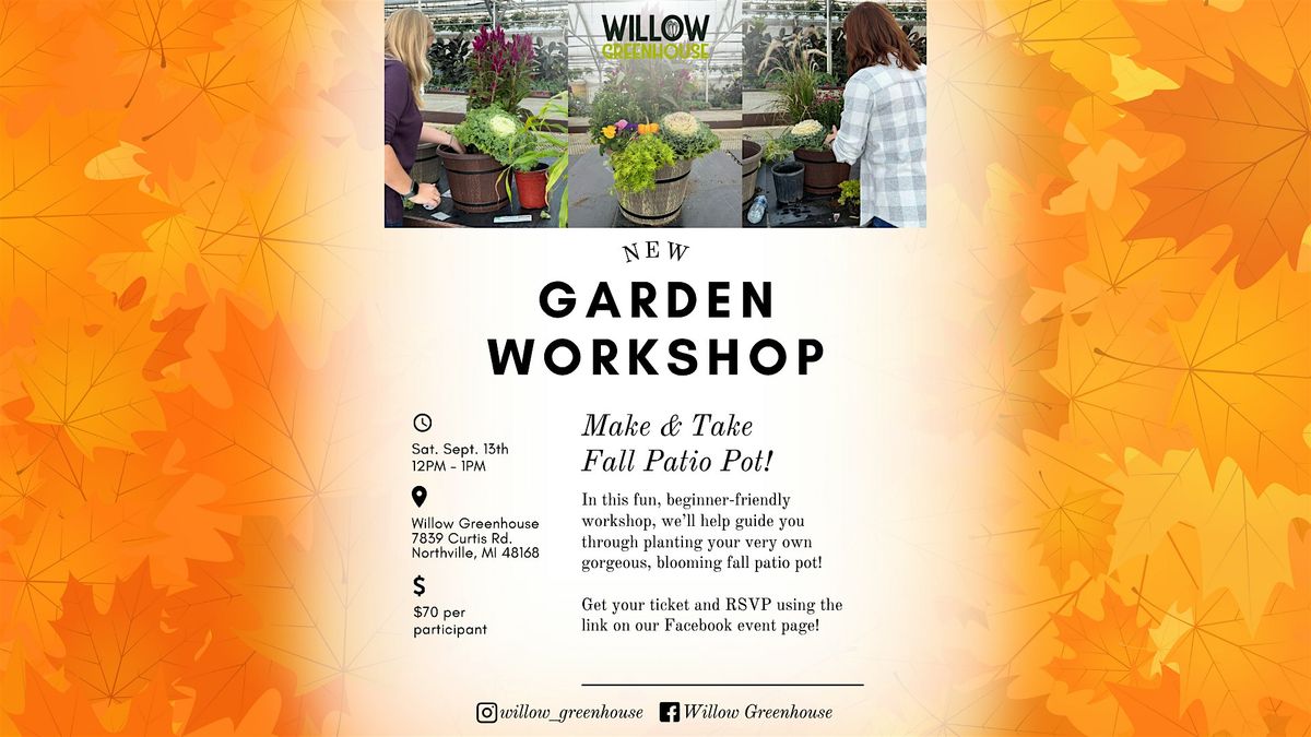 9\/13 Fall Patio Pot Make & Take Workshop