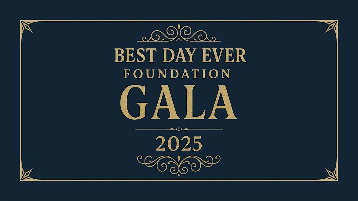 Best Day Ever Foundation Gala