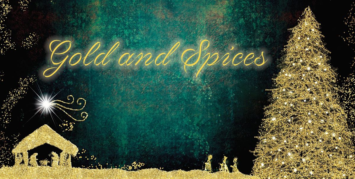 Gold and Spices ~ A Gala Christmas Choral Concert