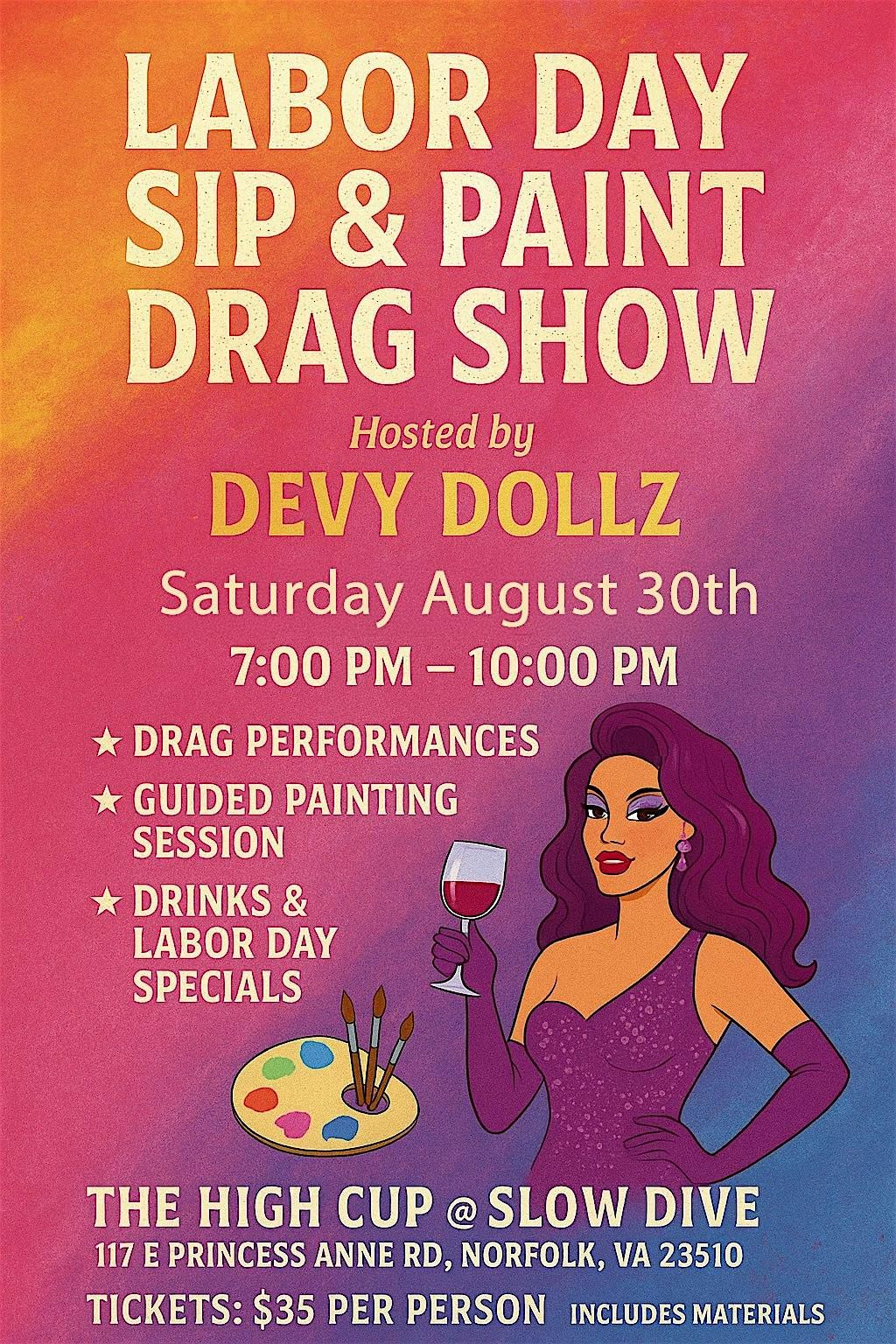 LABOR DAY SIP & PAINT DRAG SHOW  Hosted by Devin Grimes