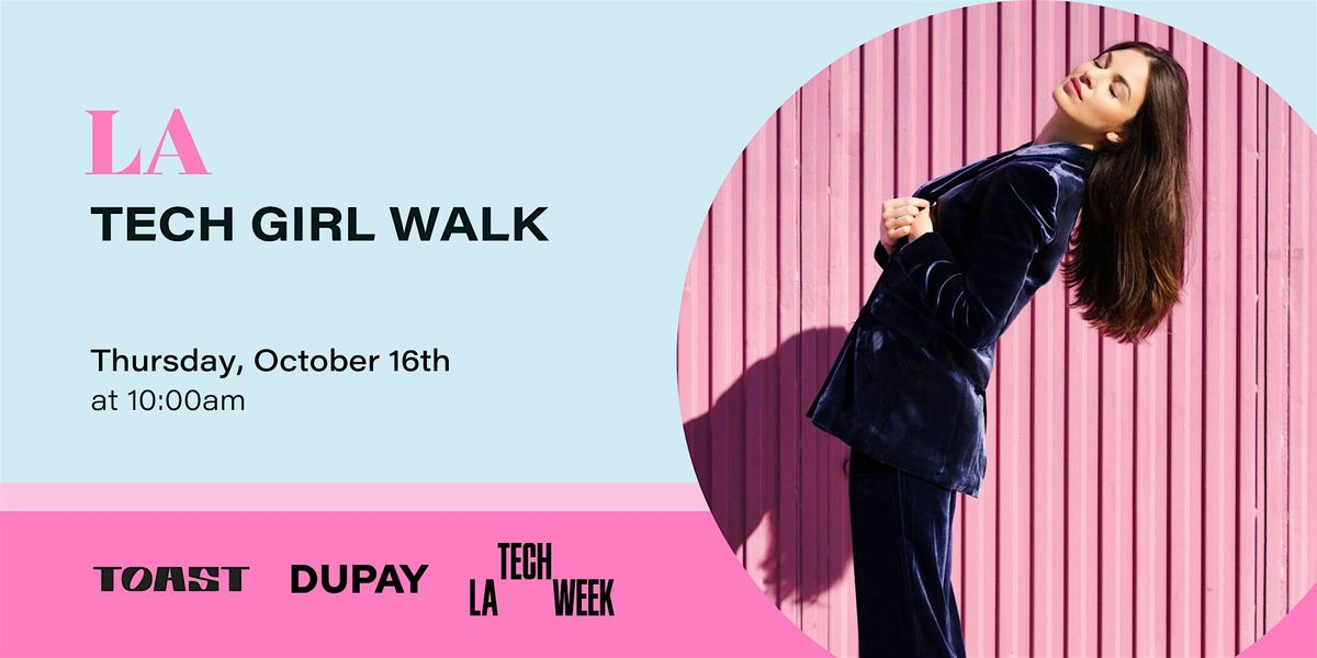 LA Tech Girl Walk