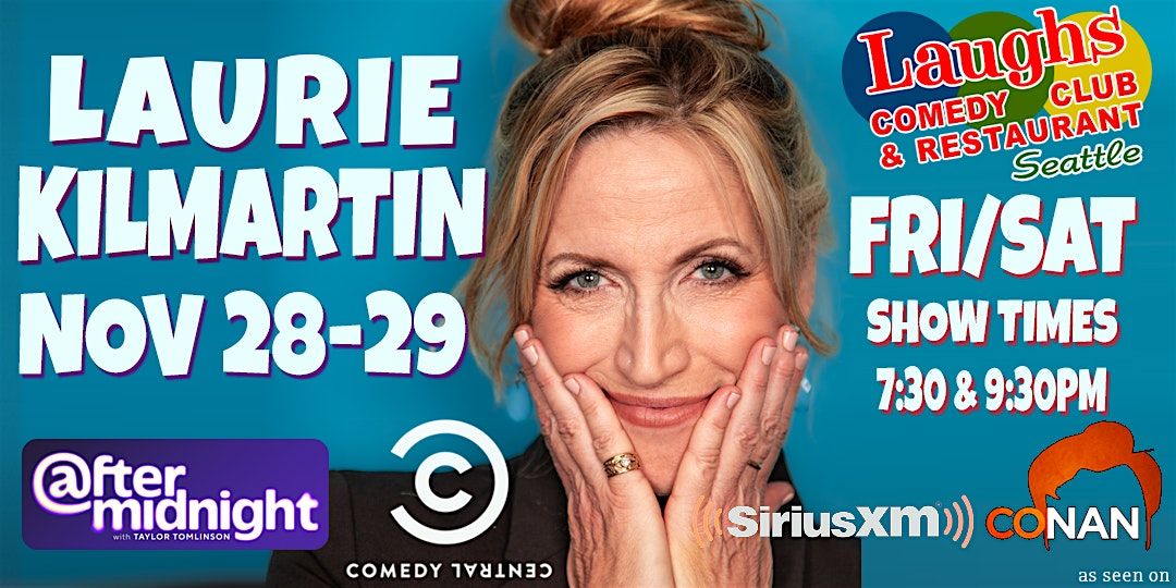 Comedian Laurie Kilmartin Nov. 28th and 29th at Laughs Comedy Club- Seattle