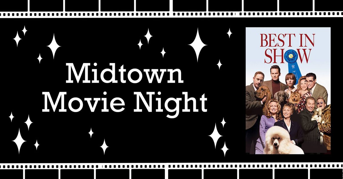 Midtown Movie Night: Best in Show