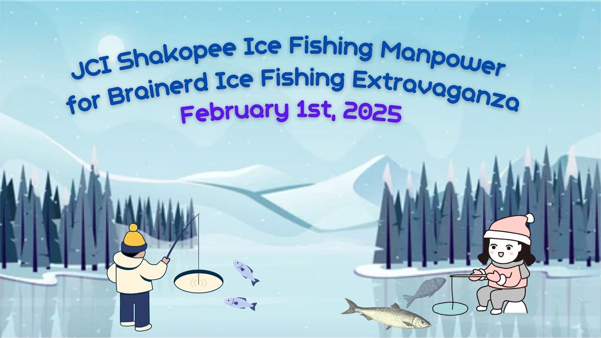 JCI Shakopee Ice Fishing Manpower