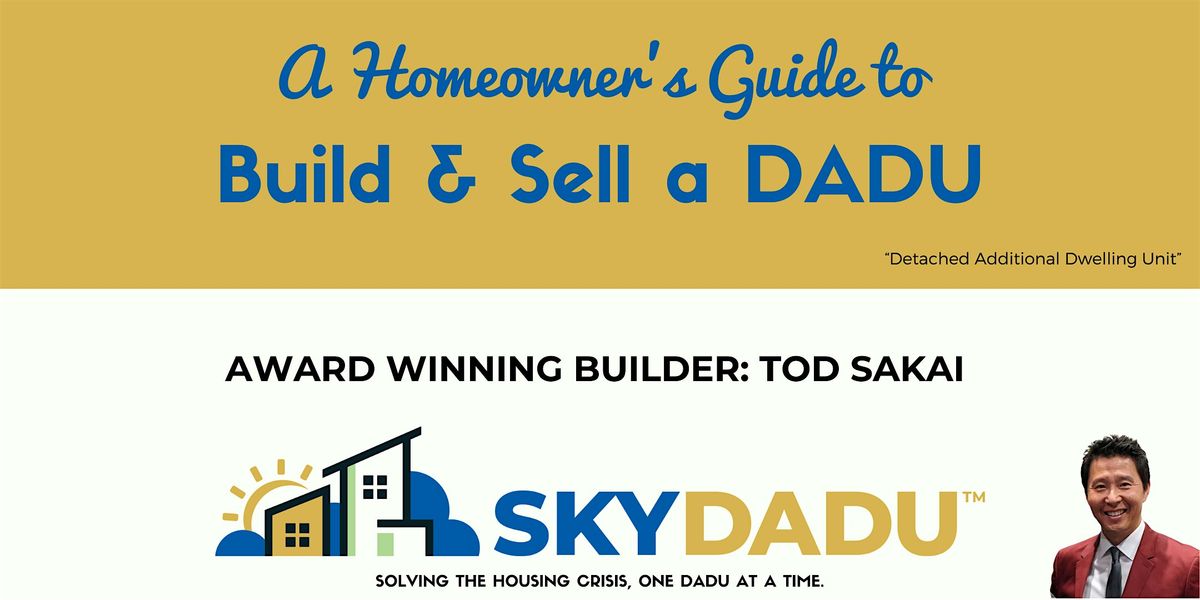 A Homeowner's Guide: Build & Sell a DADU!