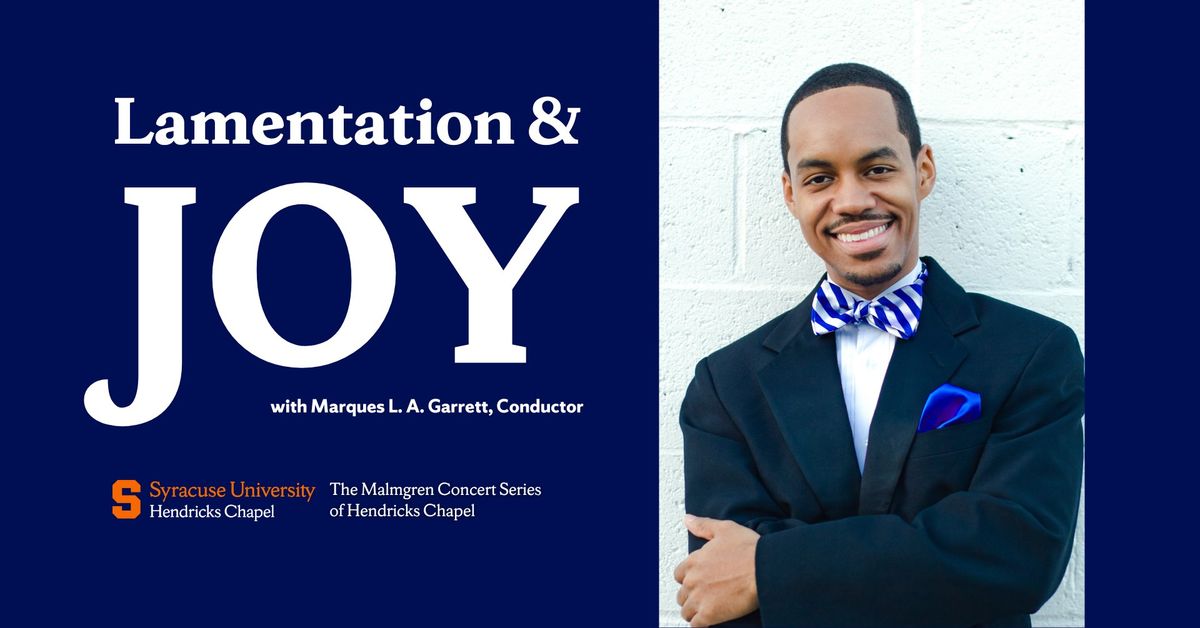 The Malmgren Concert Series of Hendricks Chapel: Lamentation and Joy