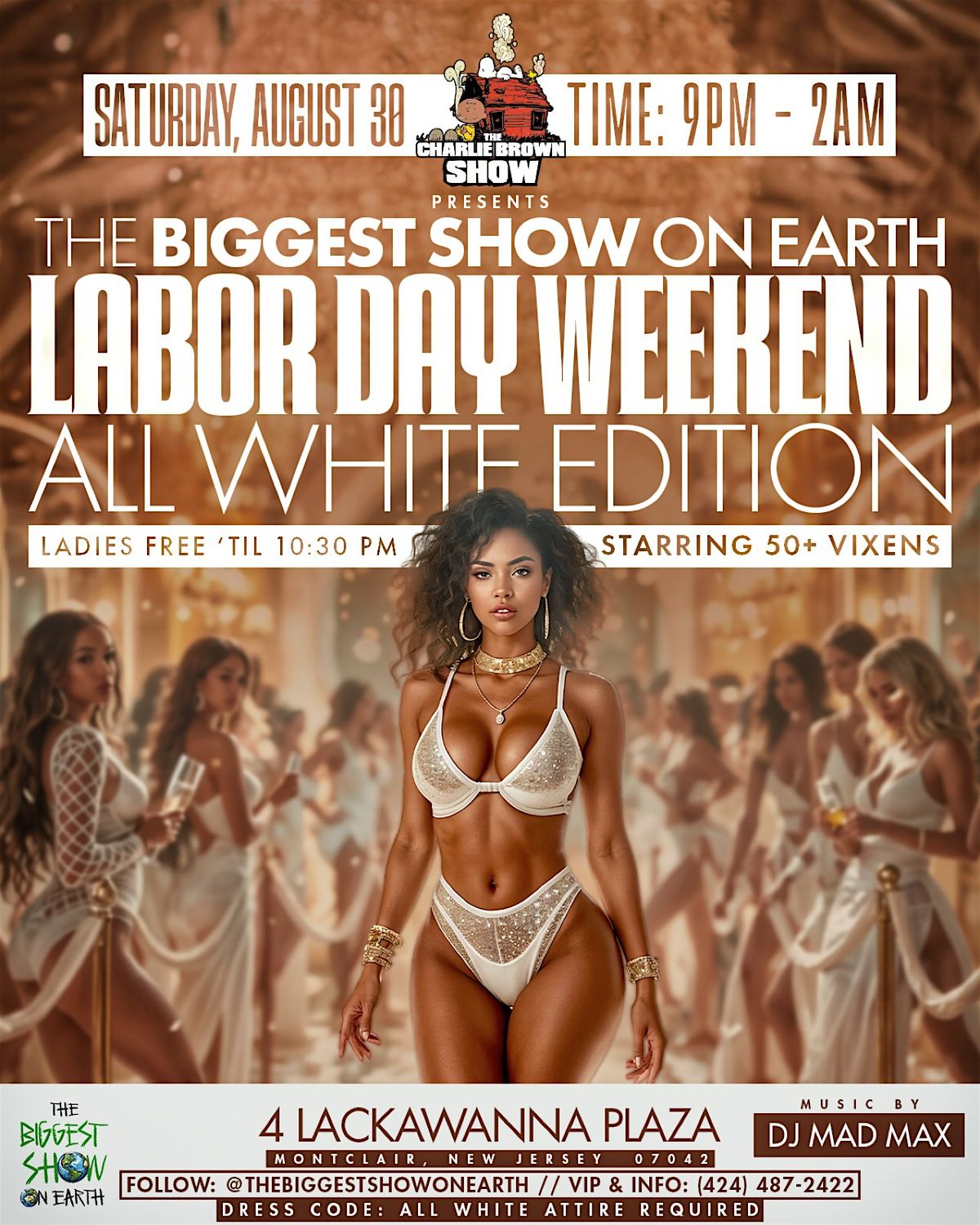 THE BIGGEST SHOW ON EARTH LABOR DAY WEEKEND ALL WHITE EDITION
